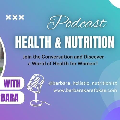 『Barbara's Podcast on Health and Nutrition for Women』のカバーアート