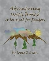 Adventuring with Books : A Journal for Readers 1943940088 Book Cover