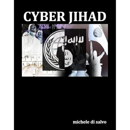 The ISIS Cyber Jihad - Michele Di Salvo episode artwork