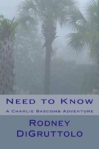 Need to Know: A Charlie Bascomb Adventure (Charlie Bascomb Adventures)