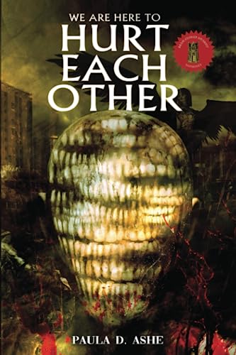 Cover of We Are Here to Hurt Each Other