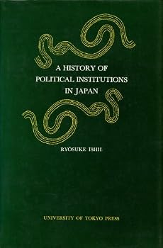 Hardcover A History of Political Institutions in Japan (English and Japanese Edition) Book