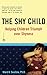 Produktbild Shy Child, The: Helping Children Triumph over Shyness