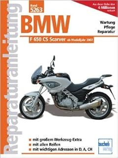 BMW F 650 CS Scarver (Reparaturanleitungen) ( 31. August 2005 )