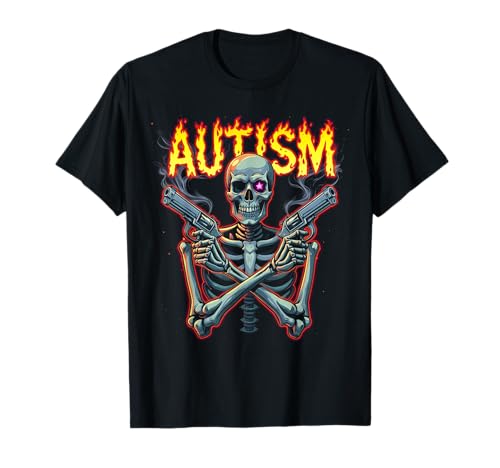 AUTISM skeleton pistols T-Shirt