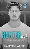 Hunter Me: A Hot Jock College Romance Novella (Coast College Team Book 1)
