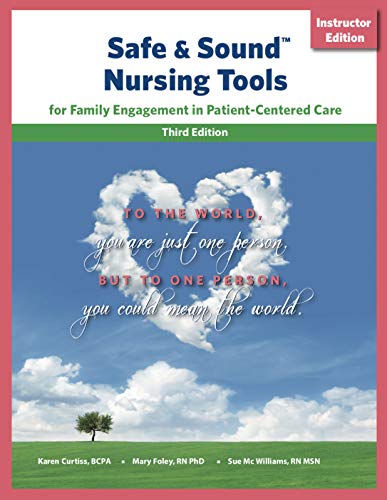 Safe and Sound Nursing Tools for Family Engagement in Patient-Centered Care (English Edition)
