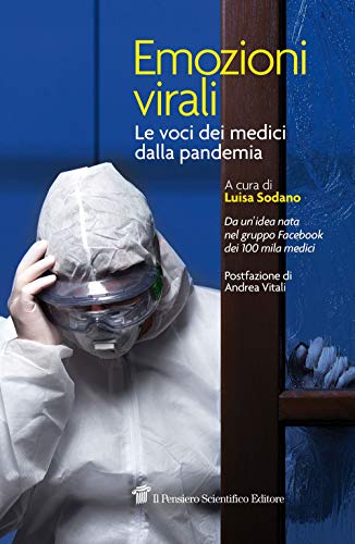 9788849006858 Emozioni virali. Le voci dei medici dalla pandemia