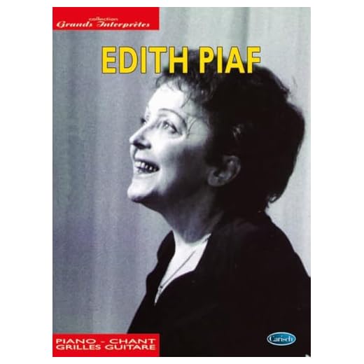 EDITH PIAF: COLLECTION GRANDS INTERPRETES PIANO, VOIX, GUITARE (French Edition)