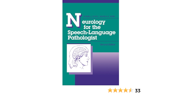 Neurology for the Speech-Language Pathologist