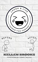 Laugh and Live : Humor for Humans 0988803062 Book Cover