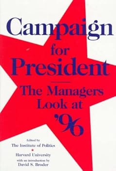 Paperback Campaign for President: The Managers Look at '96 Book