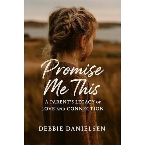 Promise Me This Audiolibro Por Debbie Danielsen arte de portada
