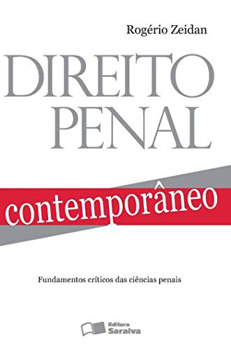 Direito penal contemporâneo: fundamentos críticos das ciências penais