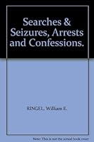 Searches and Seizures, Arrests and Confessions, (Criminal Law Series) (5 Volume Set) 0876320795 Book Cover