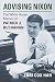 Advising Nixon: The White House Memos of Patrick J. Buchanan