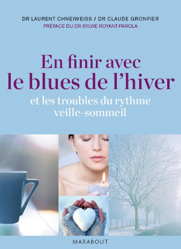 Télécharger En finir avec le blues de l'hiver Francais PDF