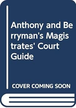 Paperback Anthony & Berryman's Magistrates' Court Guide Book
