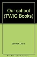 Our school 0780288947 Book Cover