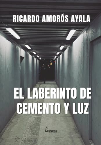 El laberinto de cemento y luz