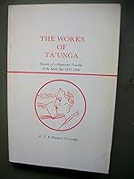 The Works of Ta'unga: Records of a Polynesian Traveller in the South Seas 1833-1 0900966033 Book Cover