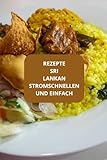 Rezepte Sri Lankan Stromschnellen und einfach