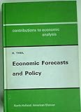 Economic Forecasts and Policy (Contrib. to Econ. Anal.)
