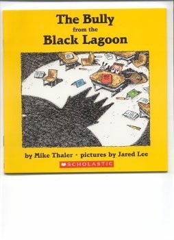 The Bully from the Black Lagoon 0439680727 Book Cover