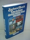 Barbara Noack: Das kommt davon, wenn man verreist