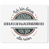 JUNIWORDS Mauspad Mousepad, Ich Bin Dieser legendäre Gebrauchtwagenhändler, von dem alle reden (5049731)