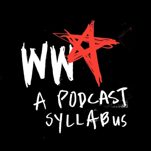 WW4: A Podcast Syllabus cover art