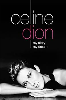 Paperback Celine Dion- My Story, My Dream Book