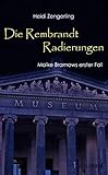  Die Rembrandt Radierungen: Maike Bramows erster Fall