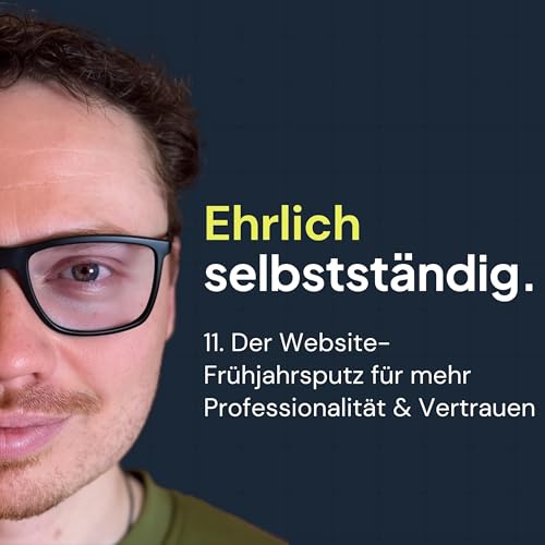 11. Der Website-Fr&uuml;hjahrsputz f&uuml;r mehr Professionalit&auml;t & Vertrauen
