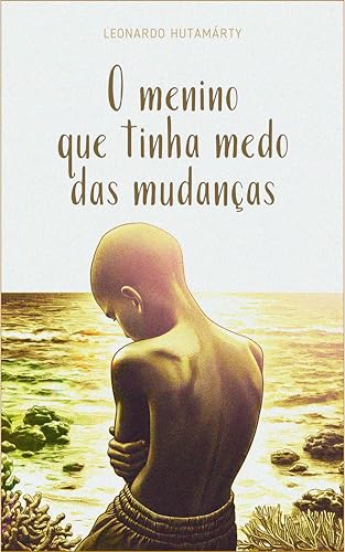 O menino que tinha medo das mudanças