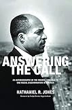 Answering the Call: An Autobiography of the Modern Struggle to End Racial Discrimination in America
