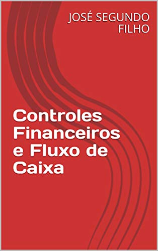 Controles Financeiros e Fluxo de Caixa