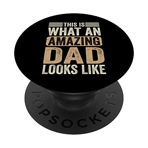 This Is What An Amazing Dad Looks Like Funny Fathers Day PopSockets PopGrip Intercambiable