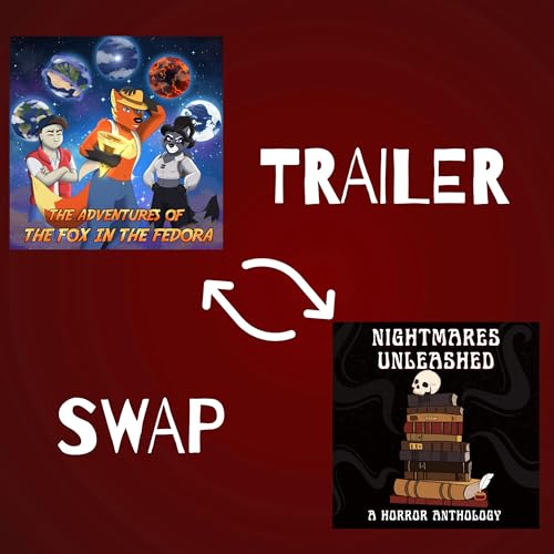 The Fox in the Fedora Trailer Swap!!