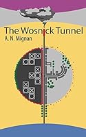 The Wosnick Tunnel 152017814X Book Cover