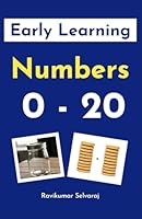 Early Learning Book on Numbers: My First Numbers 0-20: A Fun Picture Book to Teach Counting, Early Math, and Vocabulary for Toddlers and Preschoolers B0FPB3QVW7 Book Cover