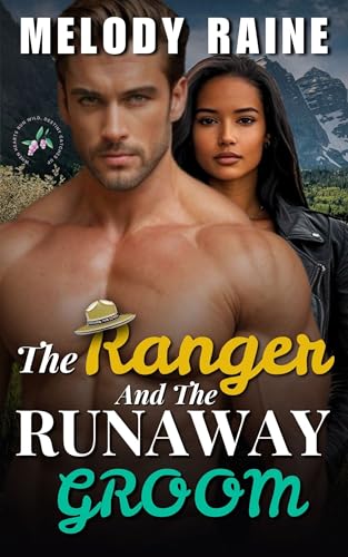 The Ranger and The Runaway Groom: A BWWM Forbidden Love Forced Proximity Small Town Romance (Snowberry Falls: Runaway Hearts Book 1)
