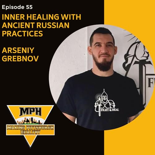 #55 Inner Healing with Ancient Russian Practices: Arseniy Grebnov Podcast Por  arte de portada