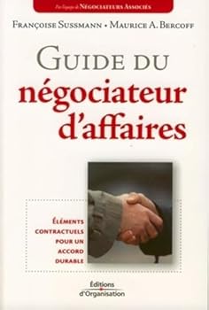 Paperback Guide du négociateur d'affaires: Eléments contractuels pour un accord durable [French] Book
