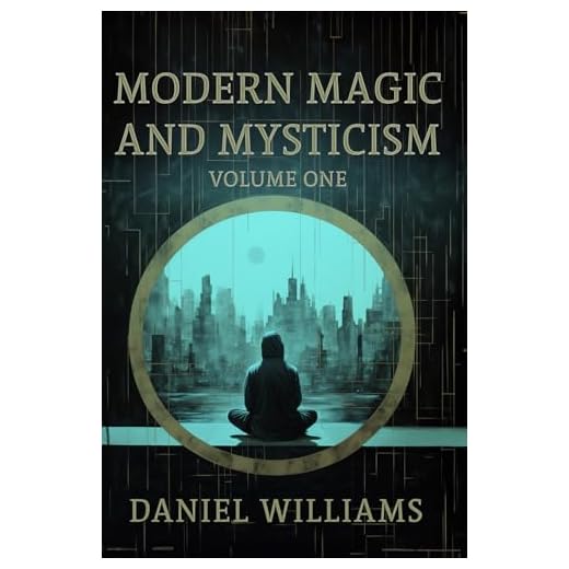 Modern Magic and Mysticism: Volume One