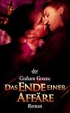 Das Ende einer Affäre - Graham Greene