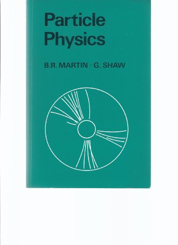 Particle Physics (Manchester Physics Series) 0471923591 Book Cover