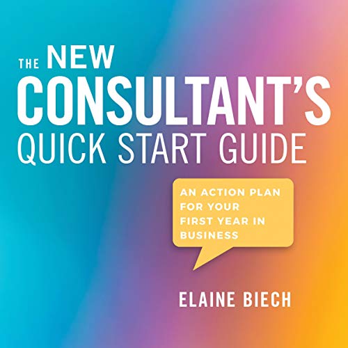 The Consultant's Quick Start Guide by Elaine Biech episode artwork