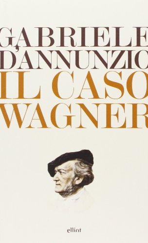 Il caso Wagner Il caso Wagner