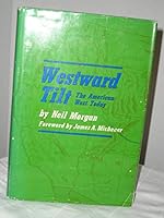 Westward tilt; the American West today B00005XY9A Book Cover